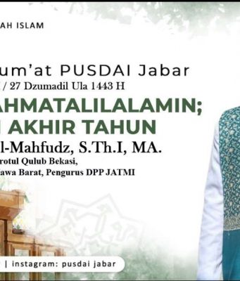 Khutbah Jum’at, Islam Rahmatallilalamin ; Refleksi Akhir Tahun