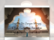 Siapkan Diri Dengan Mengaji, Raih Keutamaan Bulan Ramadhan