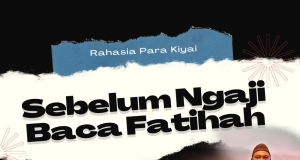 Inilah Rahasia Dibalik Pembacaan Surah Al Fatihah Sebelum Memulai Pengajian