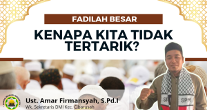 Fadilah Besar, Kenapa Kita Tidak Tertarik?