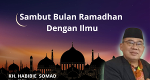 Khutbah Jum’at : Sambut Bulan Ramadhan Dengan Ilmu